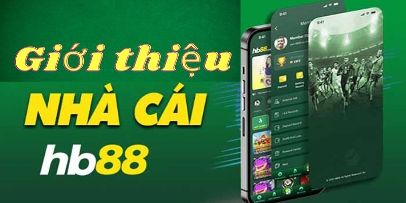 Lịch sử hình thành và phát triển lớn mạnh HB88